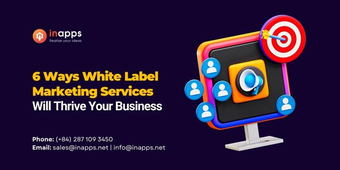 6-Ways-White-Label-Marketing-Services -Will-Thrive-Your-Business