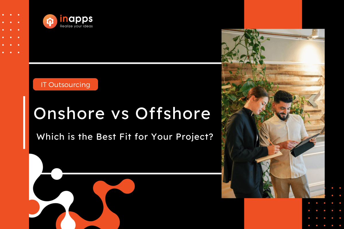 Onshore vs Offshore Outsourcing - Inapps